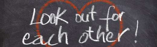 look out for each other