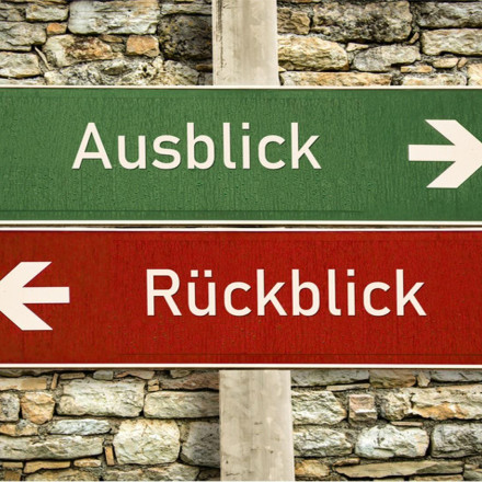 Rückblick – Ausblick
